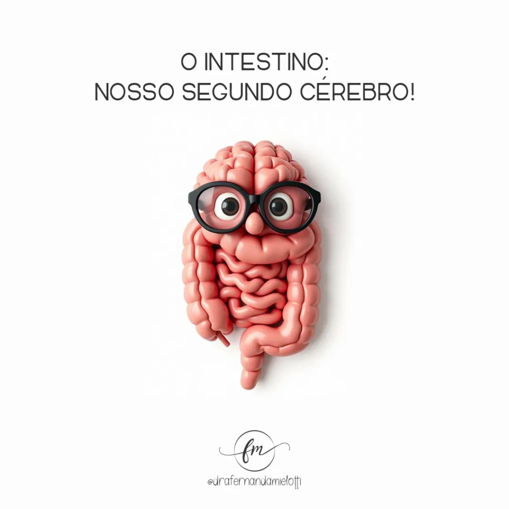 O Intestino: Nosso Segundo Cérebro!