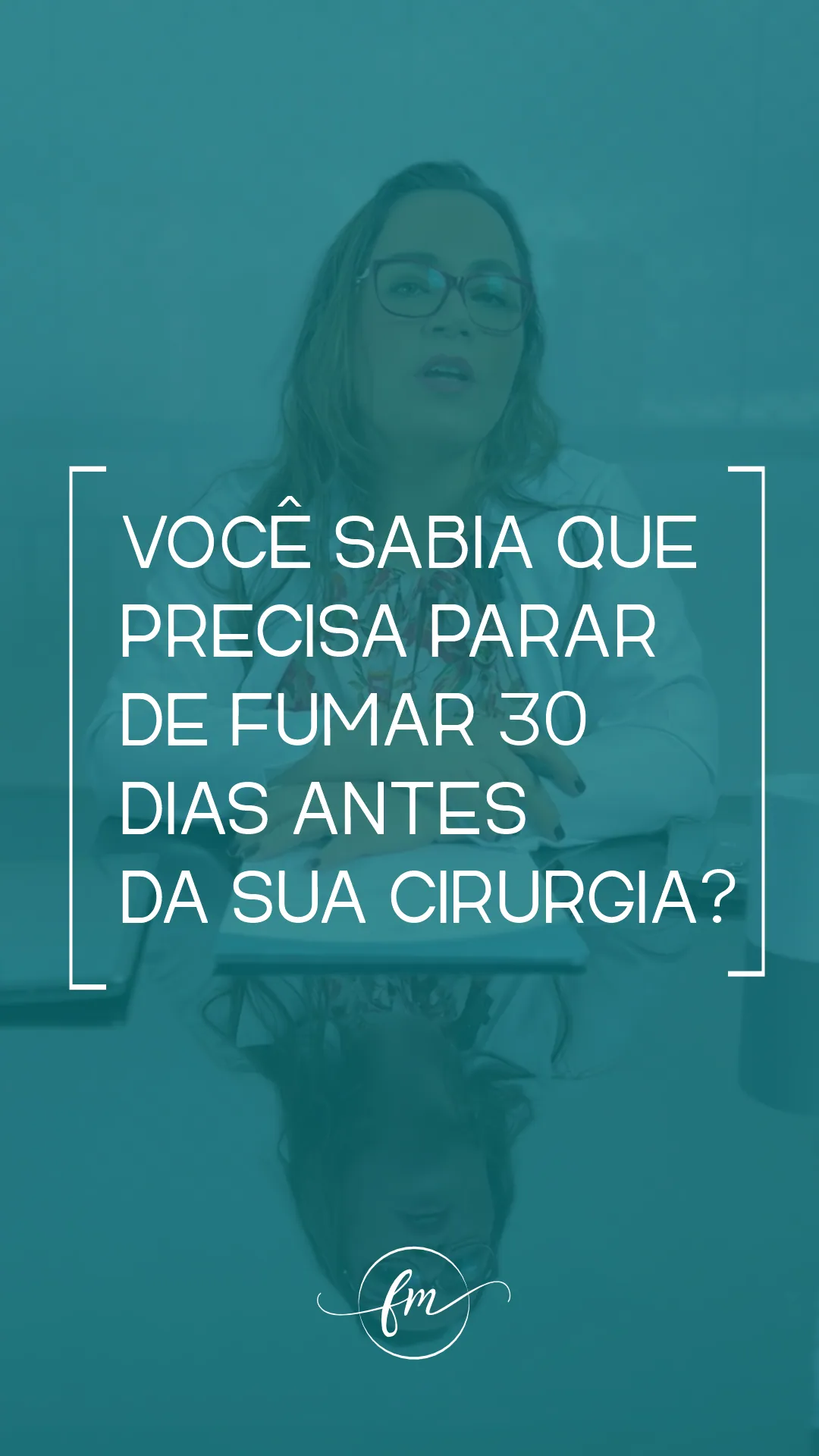 Você sabia que tem que parar de fumar 30 dias antes da sua cirurgia?