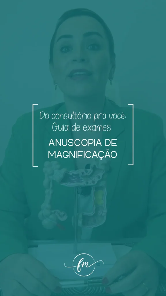 Anuscopia de Magnificação