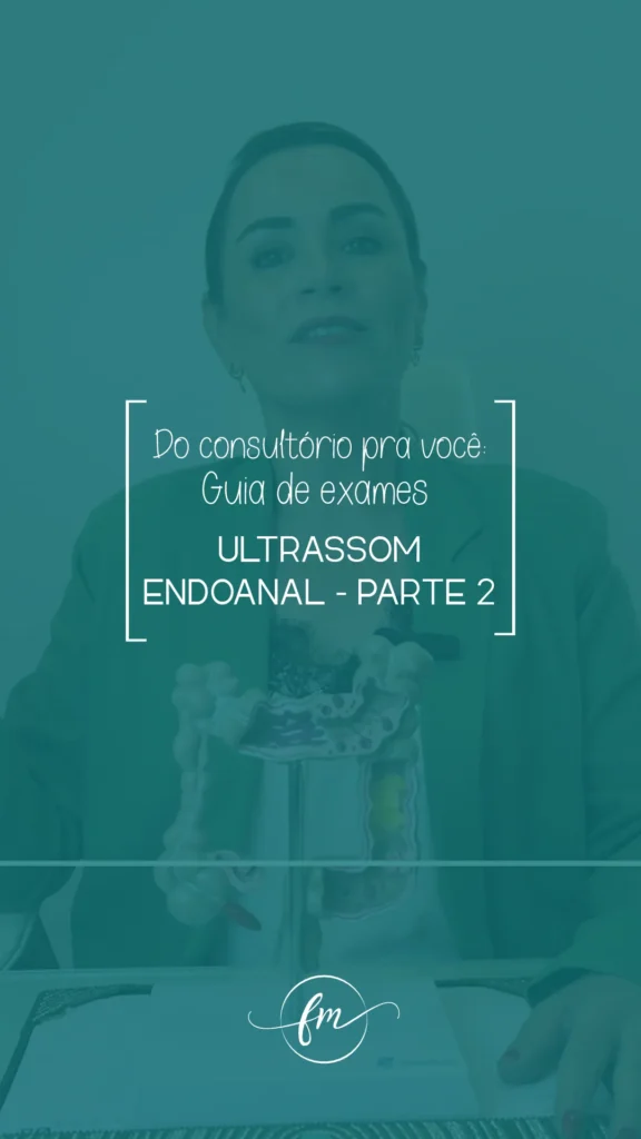 Ultrassom endoanal - Parte 2