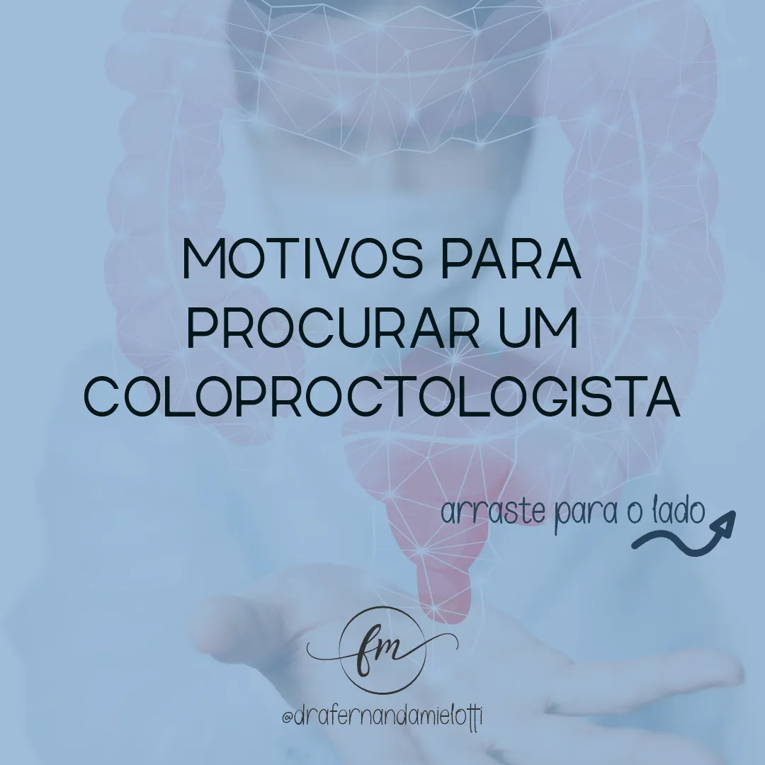 Motivos para visitar um coloproctologista