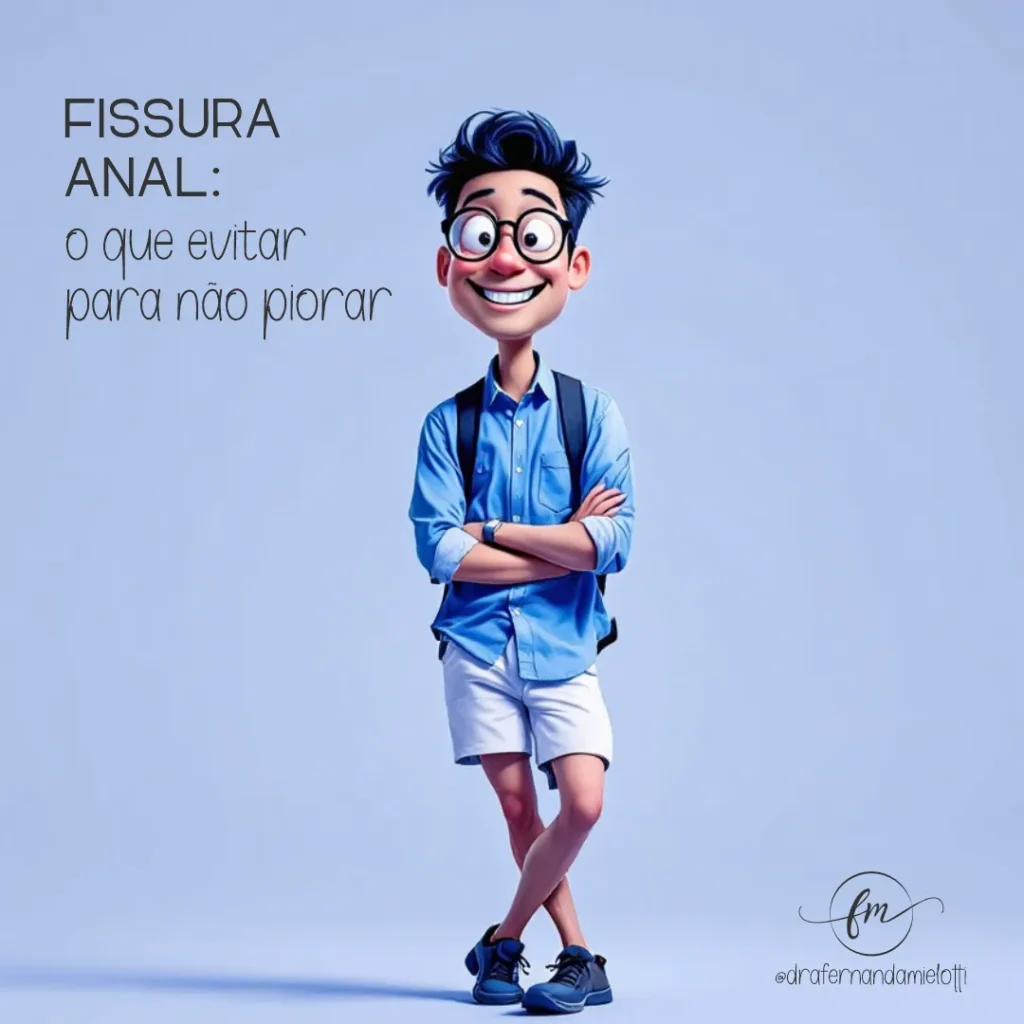 Fissura Anal: O que evitar para não piorar