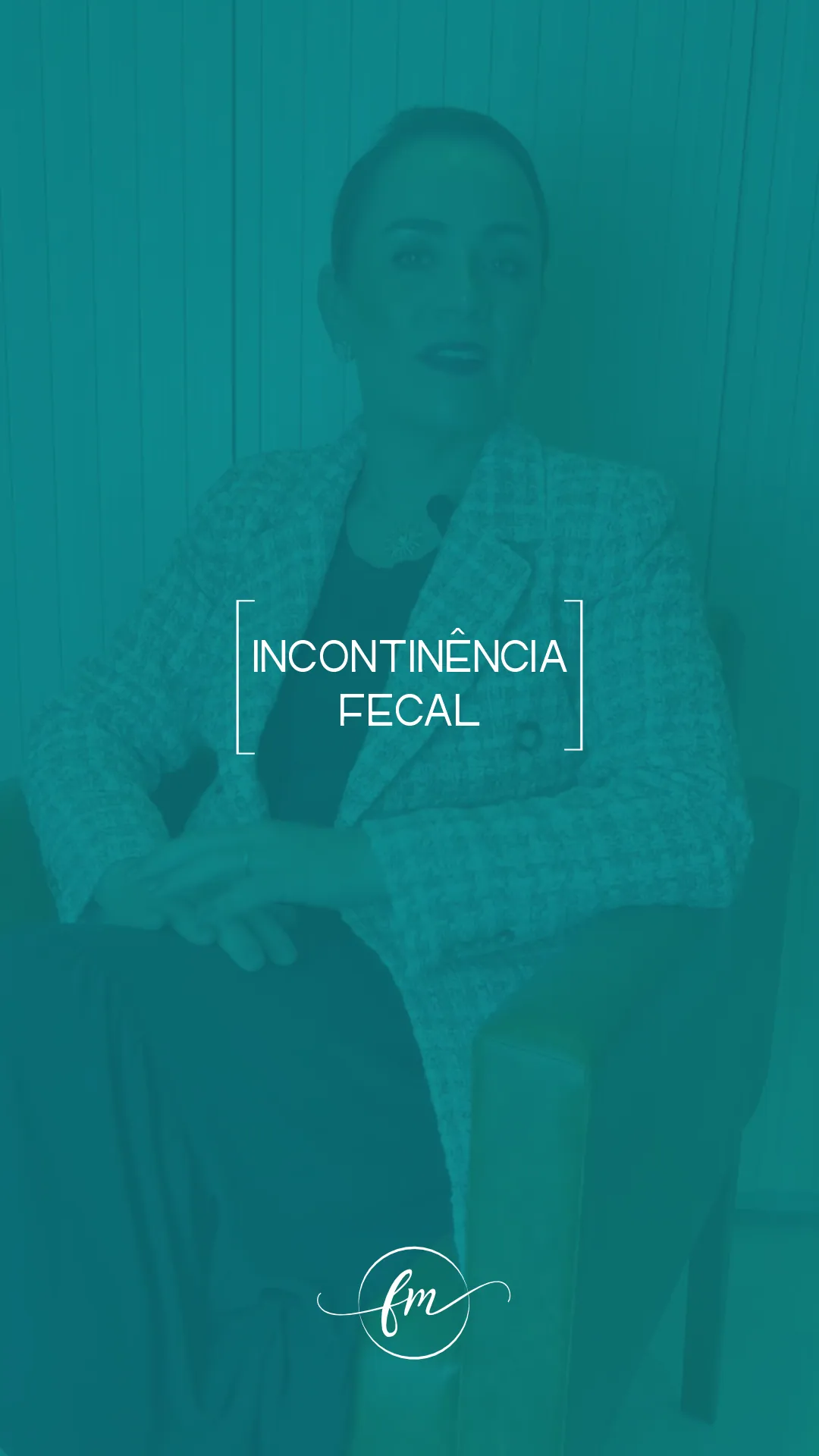 Incontinência Fecal