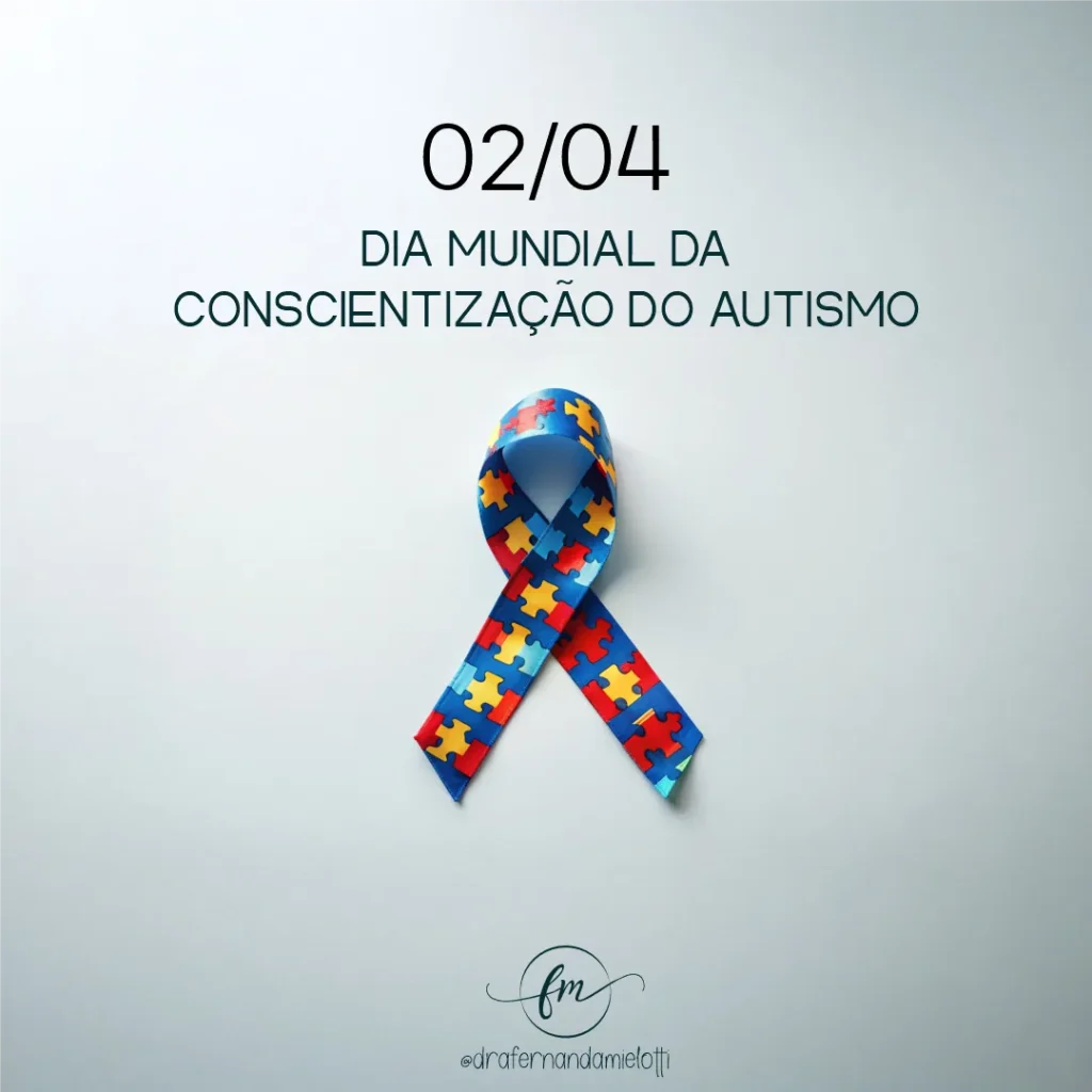 Dia Mundial da Conscientização do Autismo