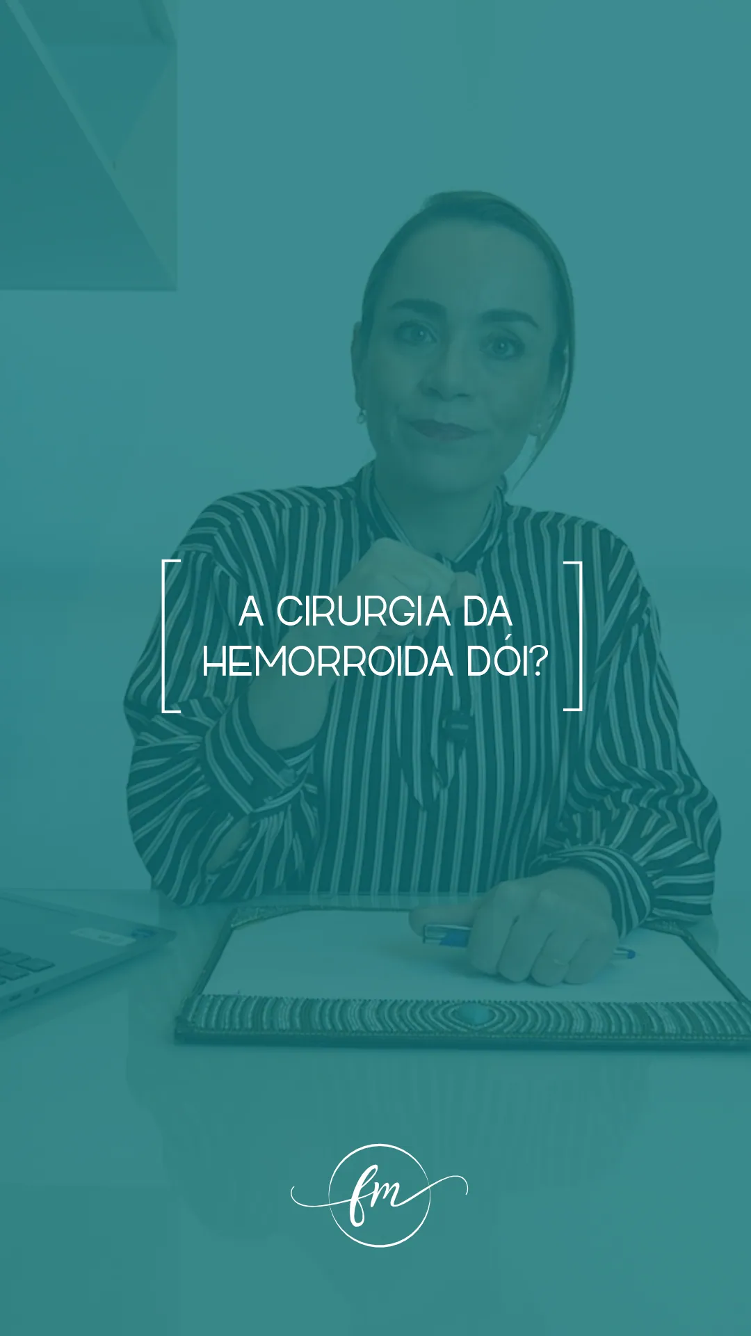 A cirurgia da hemorroida dói?