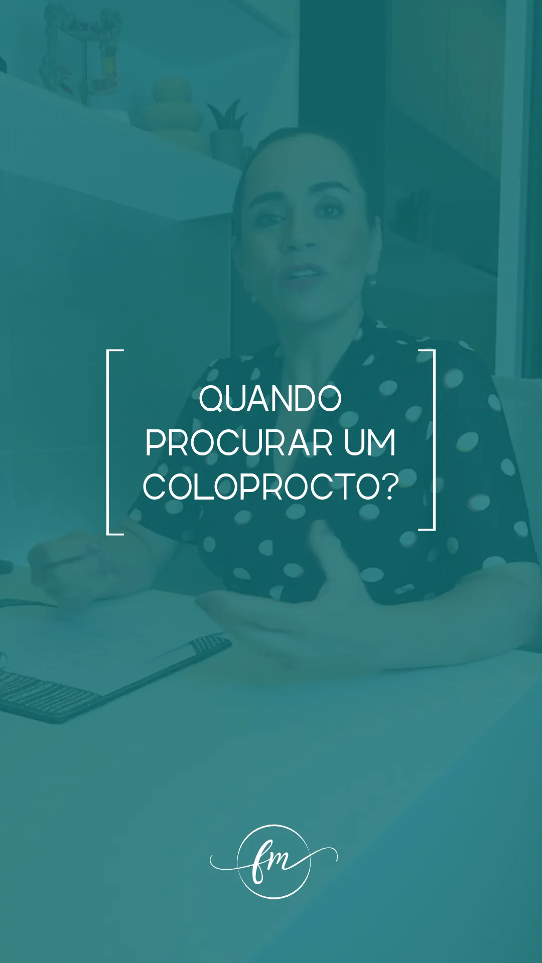 Quando procurar um coloproctologista?