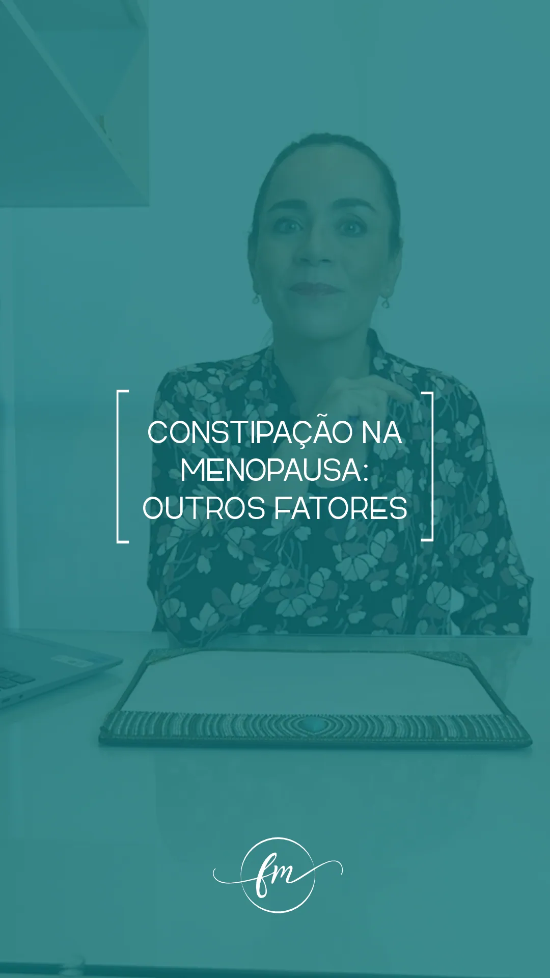 Constipação na menopausa: outros fatores
