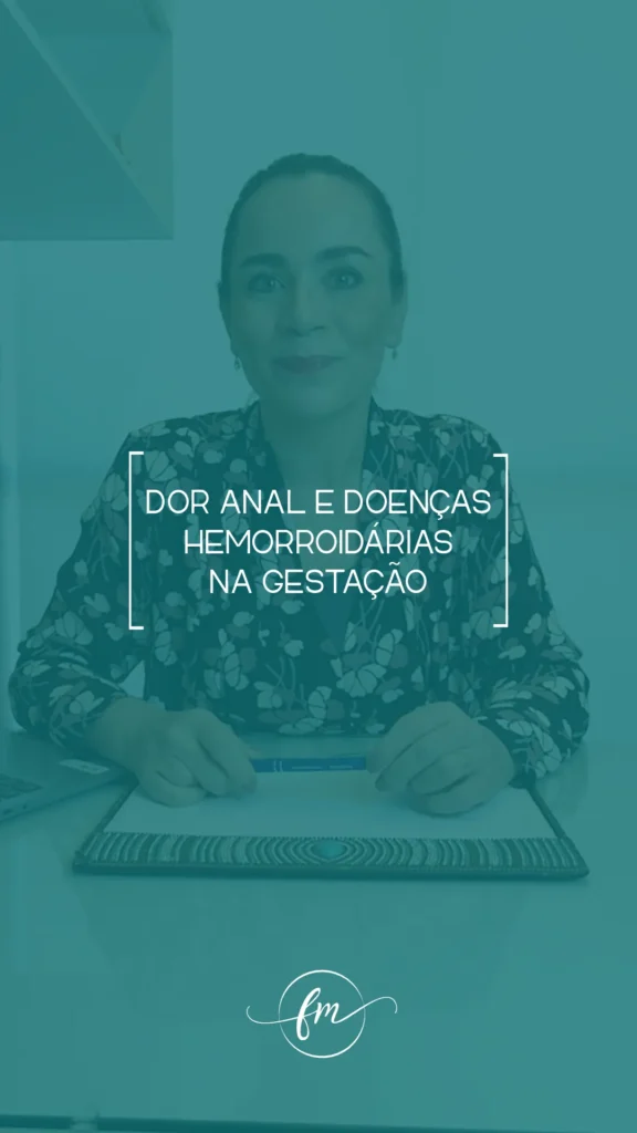 Dor anal e doenças hemorroidárias na gestação