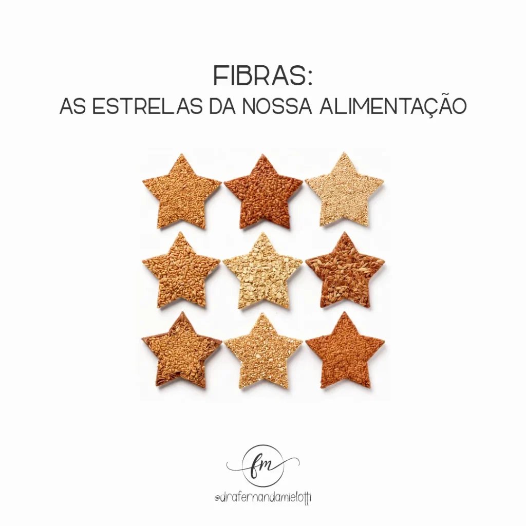 Fibras: as estrelas da nossa alimentação