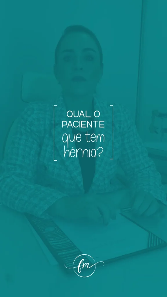 Qual o paciente que tem hérnia?