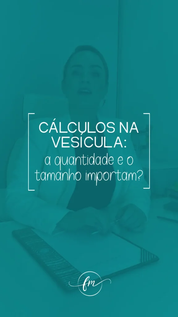 Tamanho e número das pedras na vesícula
