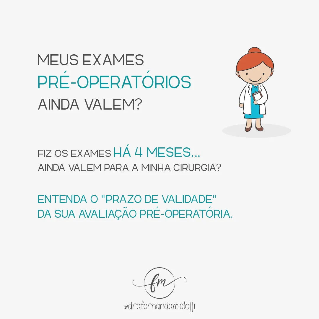 Meus exames pré-operatórios ainda valem?