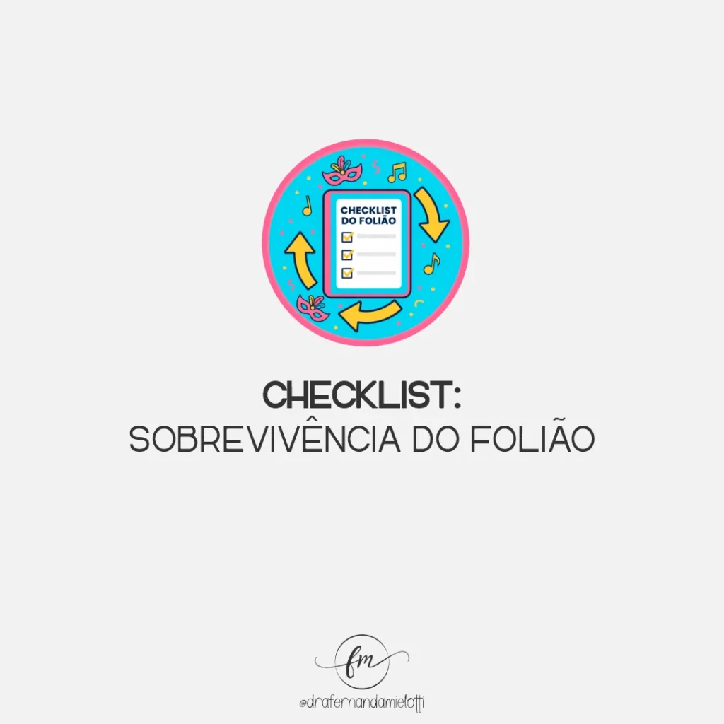 Checklist: Sobrevivência do Folião