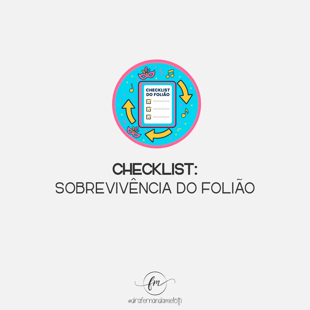 Checklist: Sobrevivência do Folião