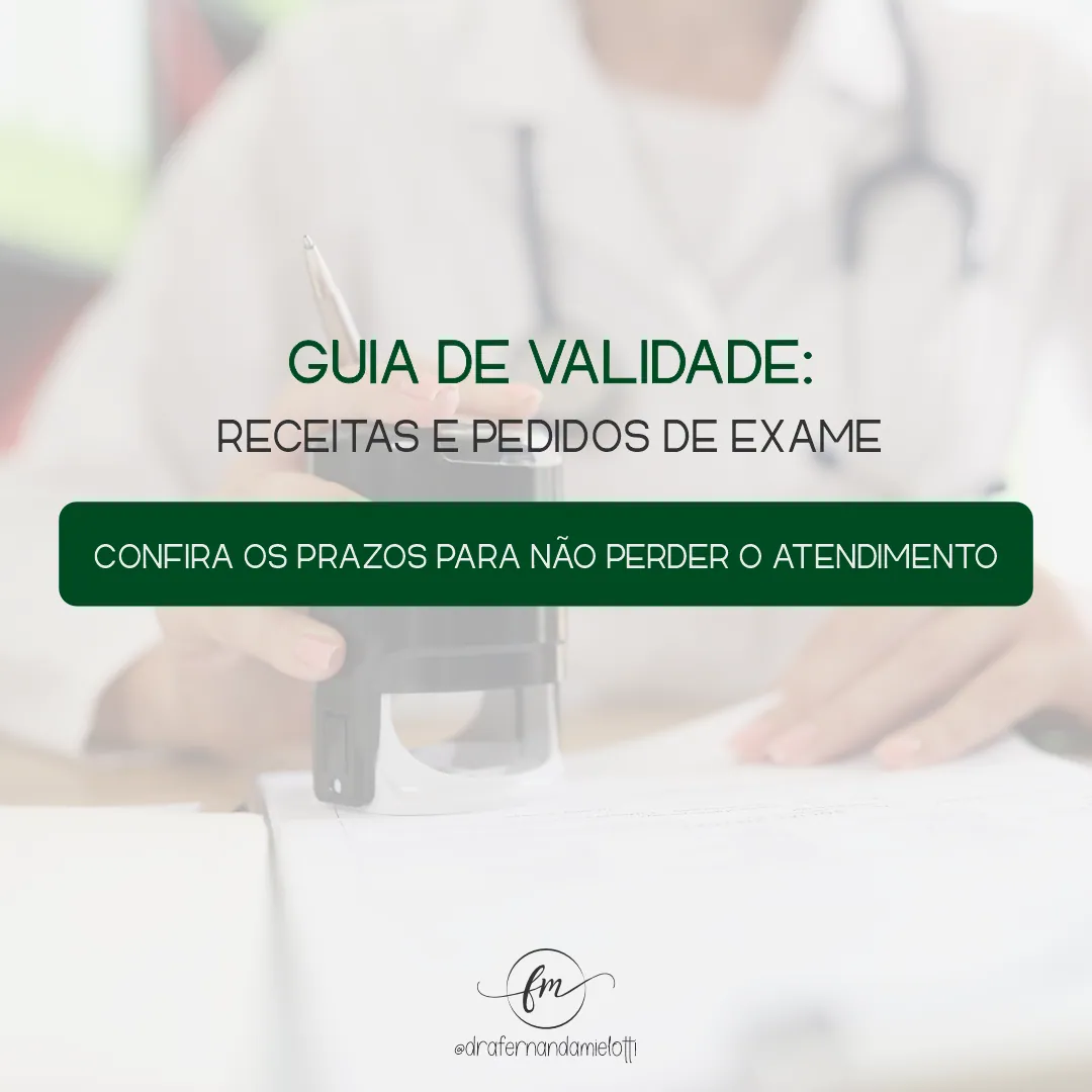 Guia de validade: receitas e pedidos de exame